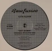 12th Floor - GET DOWN