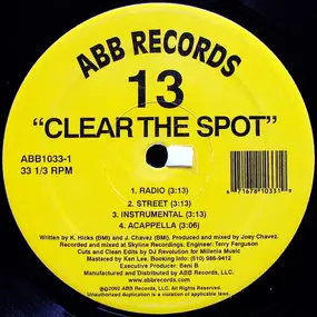 13 - Clear The Spot / Get It Started