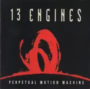 CD - 13 Engines - Perpetual Motion Machine