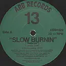 13 - Slow Burnin