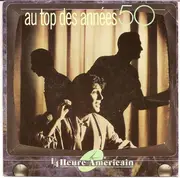 7inch Vinyl Single - 1/4 Heure Américain - Au Top Des Années 50