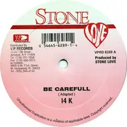14K / Bobby Crystal - Be Carefull / Still The One