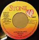 7inch Vinyl Single - 14k - Gum Dung Deh
