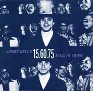 15-60-75 - Jimmy Bell's Still in Town