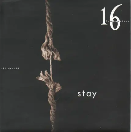 16 Tambourines - If I Should Stay