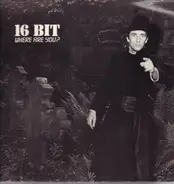 16 Bit - Where Are You?