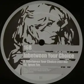 16B - Inbetween Your Choice / Ignas Fav