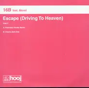 16b - Escape (Driving To Heaven) (Disc Two)