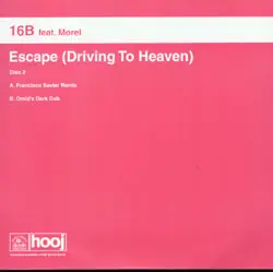 16B, Richard Morel - Escape (Driving To Heaven) (Disc Two)