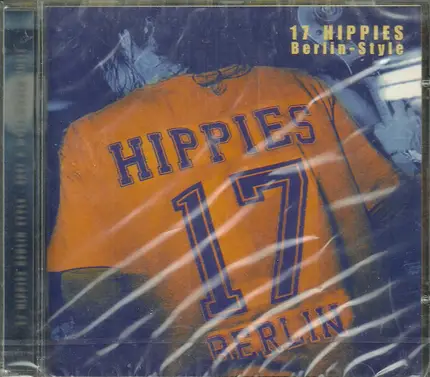 17 Hippies - Berlin-Style