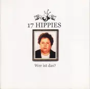 17 Hippies - Wer ist das?