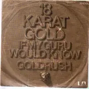 18 Karat Gold - If My Guru Would Know