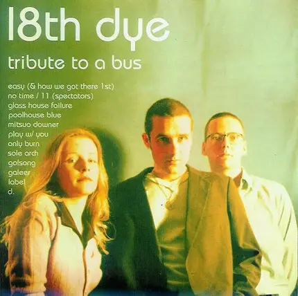 18th Dye - Tribute to a Bus