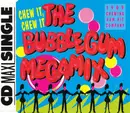 CD Single - 1909 Chewing Gum Hit Company - 'Chew It, Chew It' The BubbleGum Megamix