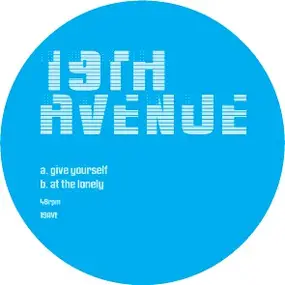 19th Avenue - Give Yourself / At The Lonely
