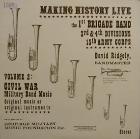 1st Brigade Band. 3rd Division 15th Army Corps - Volume 2: Civil War Military Band Music