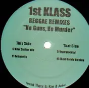 1st Klass - No Guns No Murder