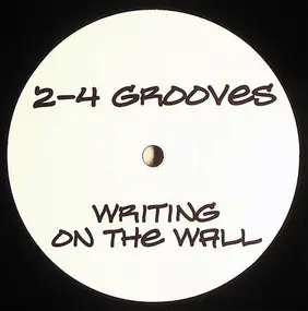 2-4 grooves - Writing on the Wall