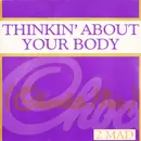7'' - 2-Mad - Thinkin' About Your Body