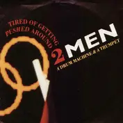 2 Men A Drum Machine And A Trumpet