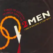 12'' - 2 Men A Drum Machine And A Trumpet - Tired Of Getting Pushed Around