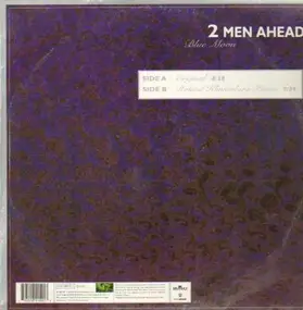 2 Men Ahead - Blue Moon