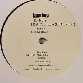 2 Or More - I Got Your Love (DJ Ali Remixes)