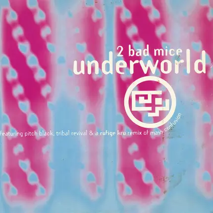 2 Bad Mice - Underworld EP