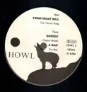 7inch Vinyl Single - 2 Bad, Ferryboat Bill a.o. - Howl 6