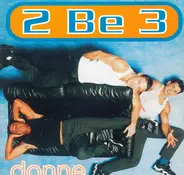 2 Be 3 - Donne