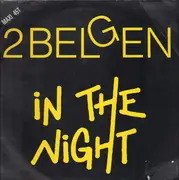 12inch Vinyl Single - 2 Belgen - In The Night (Limited Club Edition)