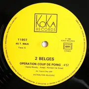 12inch Vinyl Single - 2 Belgen - Opération Coup De Poing (Special Remix Club)