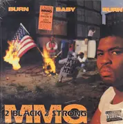 12inch Vinyl Single - 2 Black 2 Strong MMG - Burn Baby Burn EP - Still Sealed