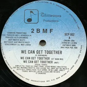 2 BMF - We Can Get Together