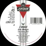 12inch Vinyl Single - 2 Brave - After Midnight