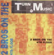 12'' - 2 Bros On The 4th Floor - Turn Da Music Up
