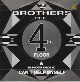 2 Brothers on the 4th Floor - Can't Help Myself