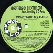 12inch Vinyl Single - 2 Brothers On The 4th Floor - Come Take My Hand