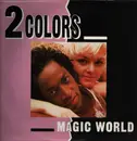 12inch Vinyl Single - 2 Colors - Magic World