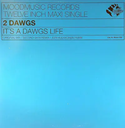 2 Dawgs - It's A Dawgs Life