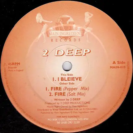 2 Deep - I Believe / Fire