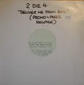 2 Die 4 - Deliver Me From Evil