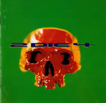 2 Die 4 - 2 Die 4