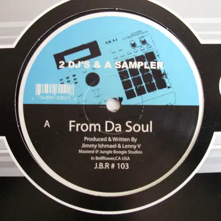 2 DJs & A Sampler - From Da Soul