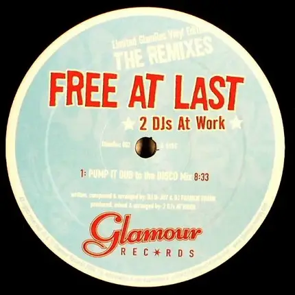 2 DJ's At Work - Free At Last - The Remixes