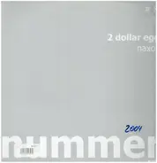 2 Dollar Egg - NAXOS