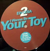 12'' - 2 Eivissa - I Wanna Be Your Toy