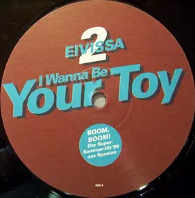 2 Eivissa - I Wanna Be Your Toy