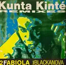 12inch Vinyl Single - 2 Fabiola Feat. Blackanova - Kunta Kinté (Remixes)