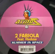 12inch Vinyl Single - 2 Fabiola Feat. Medusa - Summer In Space